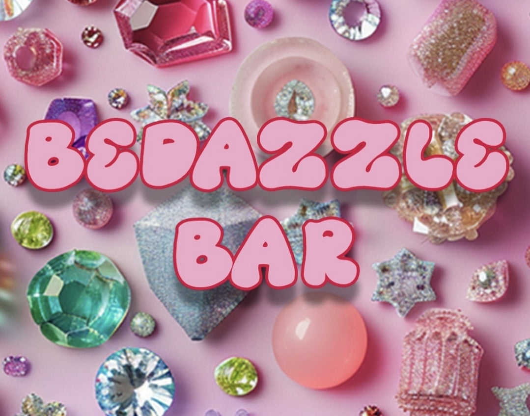 Bedazzle Bar for All Ages Aug 26th