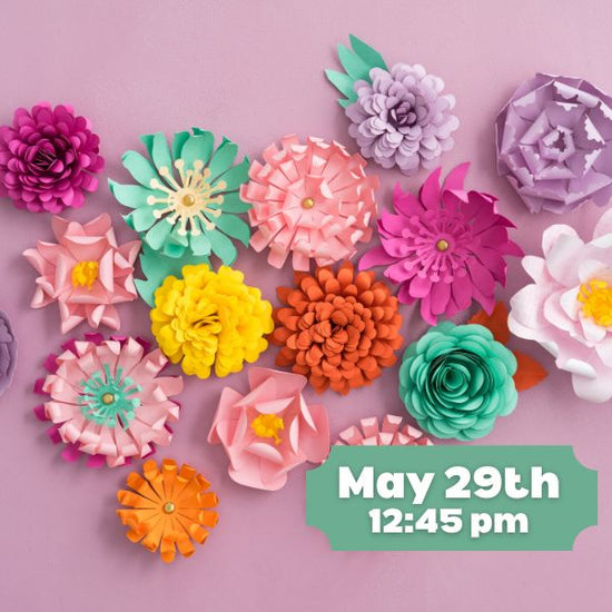 May 29th Planter and Paper Flowers - Toddler Crafts